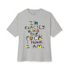 I'm Exactly Who I Am  Oversized Boxy Tee -