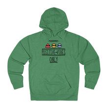 Load image into Gallery viewer, Positive Vibe Only - French Hoodie
