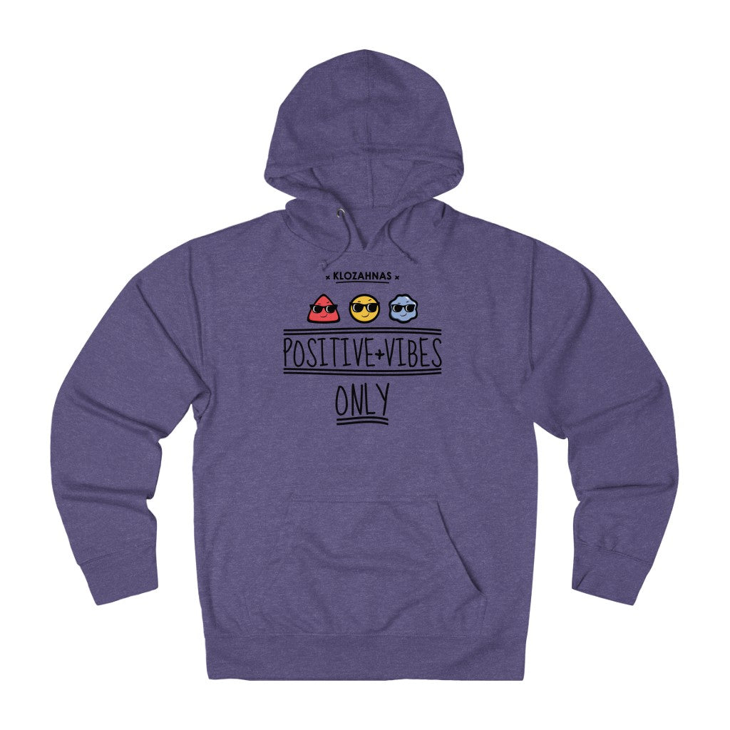Positive Vibe Only - French Hoodie