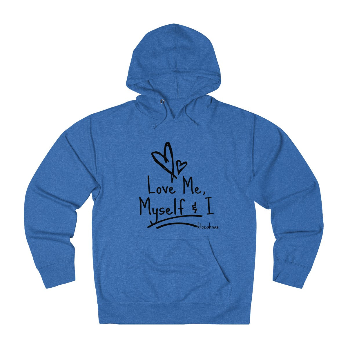 Love Me, Myself & I - French Terry Hoodie