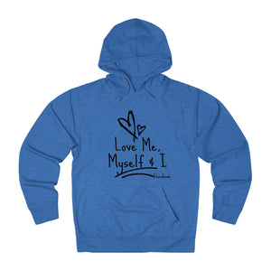Love Me, Myself & I - French Terry Hoodie