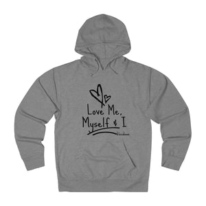 Love Me, Myself & I - French Terry Hoodie