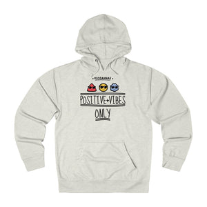 Positive Vibe Only - French Hoodie