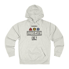 Load image into Gallery viewer, Positive Vibe Only - French Hoodie
