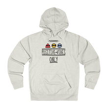 Load image into Gallery viewer, Positive Vibe Only - French Hoodie
