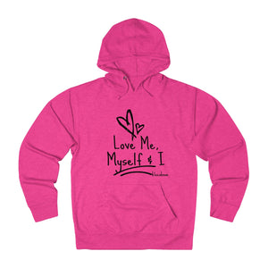 Love Me, Myself & I - French Terry Hoodie