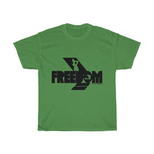 Load image into Gallery viewer, Freedom - Heavy Cotton Tee
