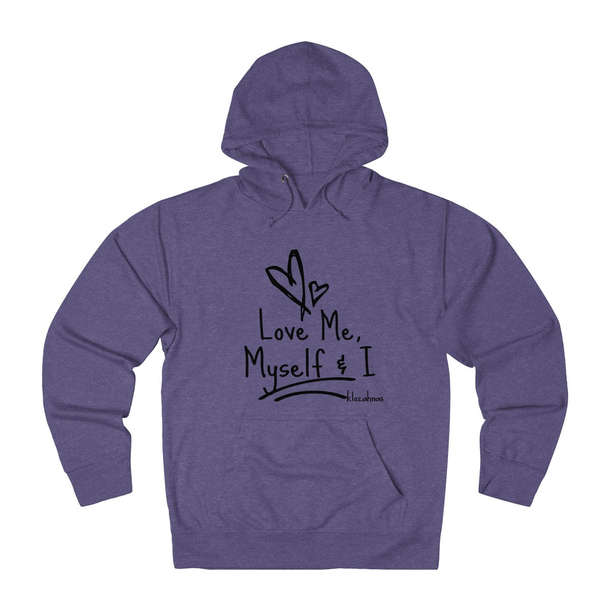 Love Me, Myself & I - French Terry Hoodie