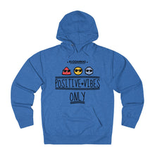 Load image into Gallery viewer, Positive Vibe Only French Hoodie - Men
