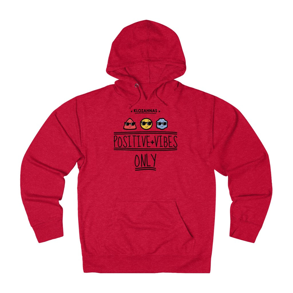 Positive Vibe Only - French Hoodie