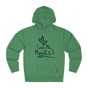 Love Me, Myself & I - French Terry Hoodie