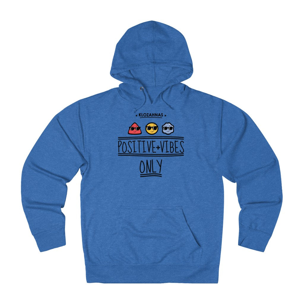 Positive Vibe Only - French Hoodie