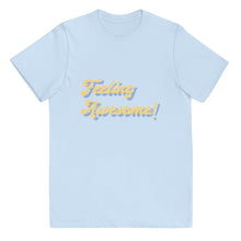Load image into Gallery viewer, feelin awesome youth tee

